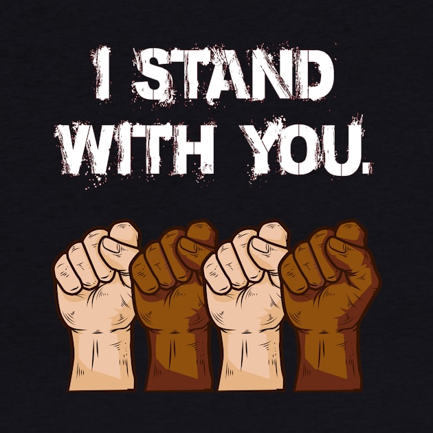 I Stand With You by AmandaPandaBrand